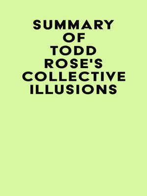 cover image of Summary of Todd Rose's Collective Illusions